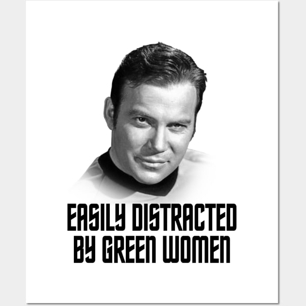 Star Trek - easily distracted by green women Wall Art by ROBZILLA